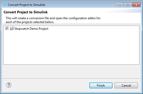 The Convert Project to Simulink dialog, with Stopwatch Demo Project selected.