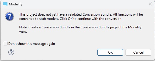 A Modelify message that says the project has no validated conversion bundle, so all functions will be converted to stub models.